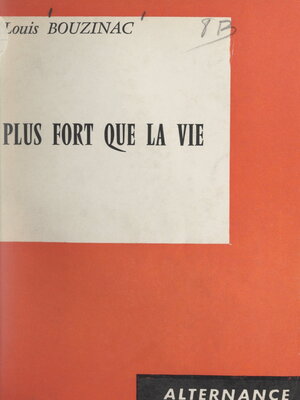 cover image of Plus fort que la vie